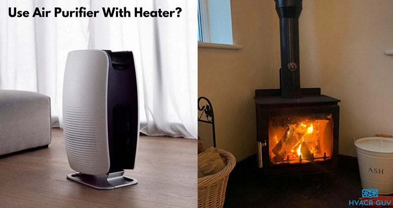 Using Air Purifier and Heater Together?